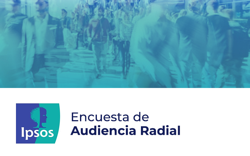 Encuesta de Audiencia Radial - IPSOS